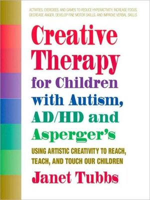 cover image of Creative Therapy for Children with Autism, ADD, and Asperger's